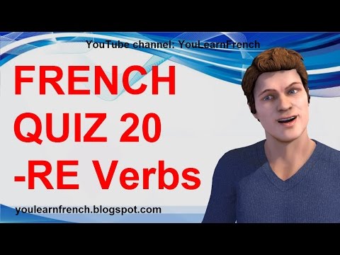 FRENCH QUIZ 20 - TEST French -RE Verbs Conjugation Present tense Third group Regular verbs endings